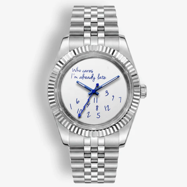 Classic Date – “Who Cares I'm Already Late” Dial